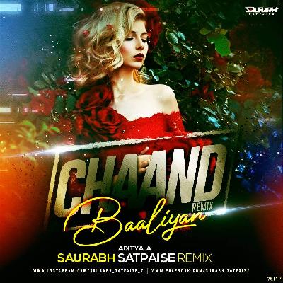 Chaand Baaliyan - Dj Saurabh